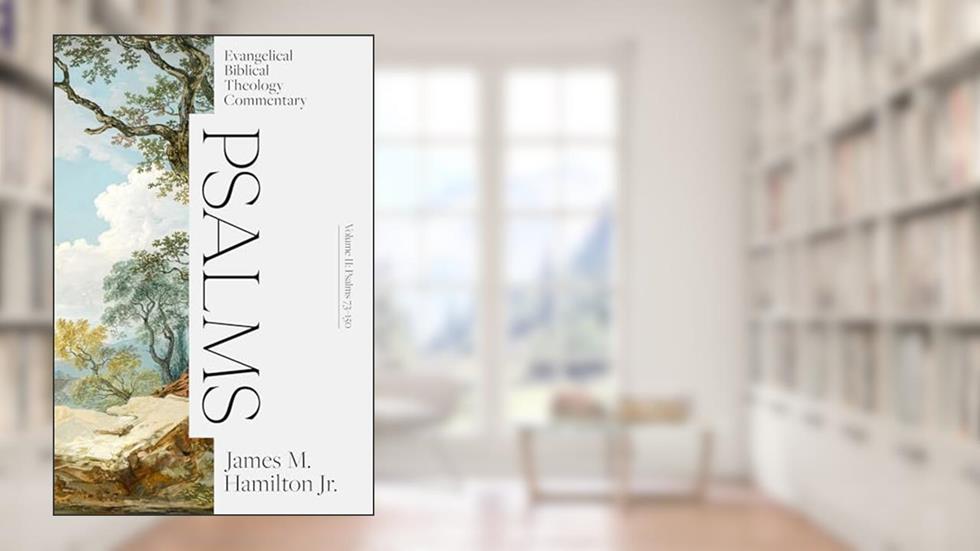 Psalms Volume II: Evangelical Biblical Theology Commentary (EBTC), written by James M. Hamilton Jr.