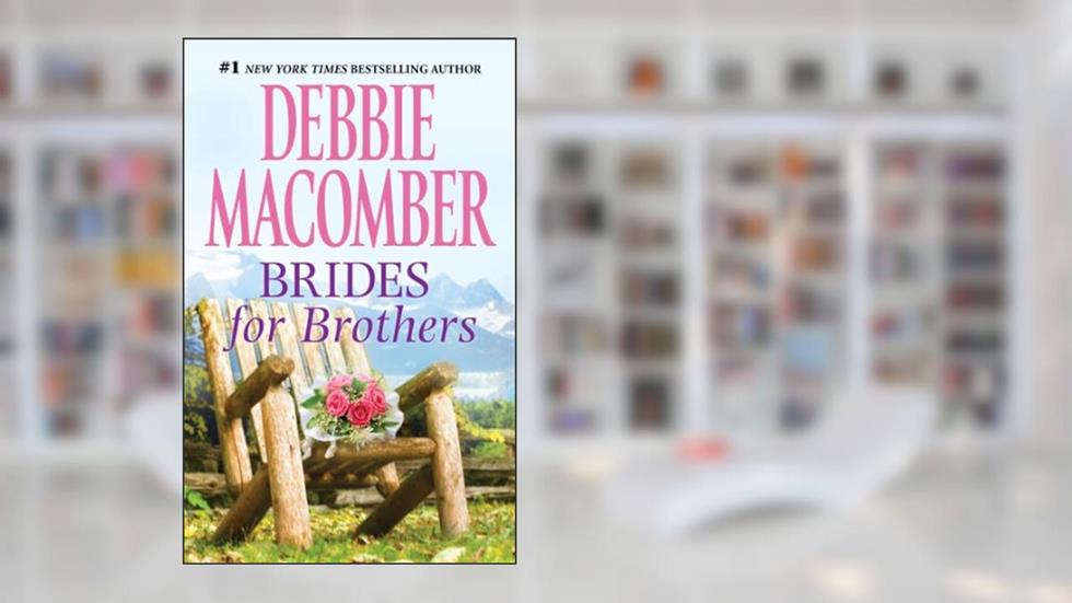 BRIDES FOR BROTHERS (Midnight Sons Book 1), written by Debbie Macomber