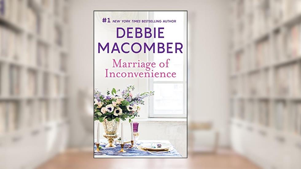 Marriage of Inconvenience (The Manning Family Book 3), written by Debbie Macomber