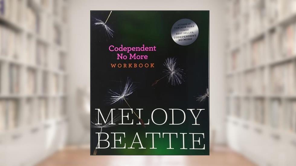 Codependent No More Workbook, written by Melody Beattie