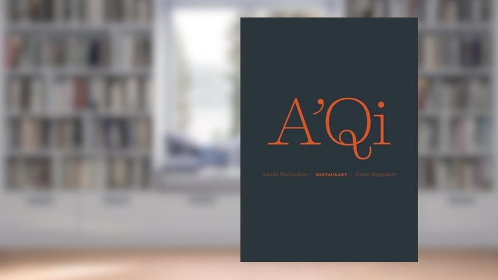 A'Qi: A Kitchen Dialogue, written by Arnold Hanbucker; Karen Keygnaert