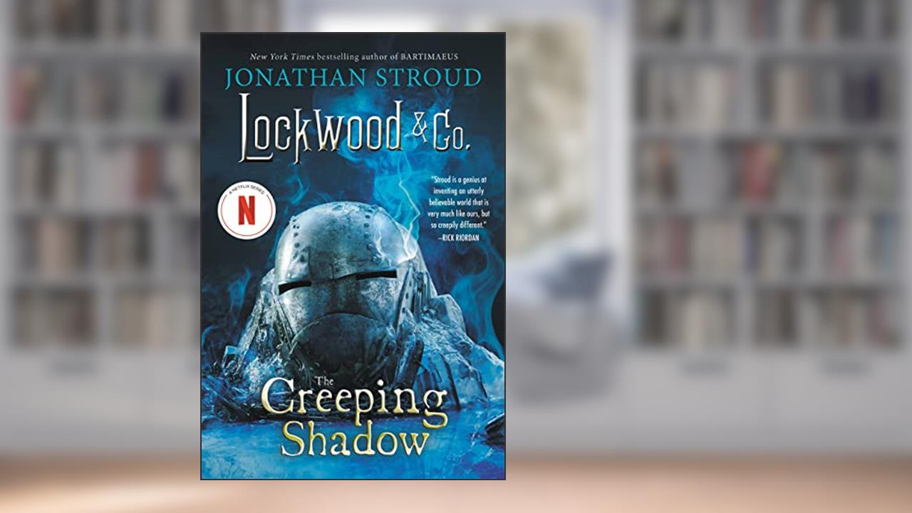 Cover from Lockwood & Co.: The Creeping Shadow (Lockwood & Co., 4), written by Jonathan Stroud