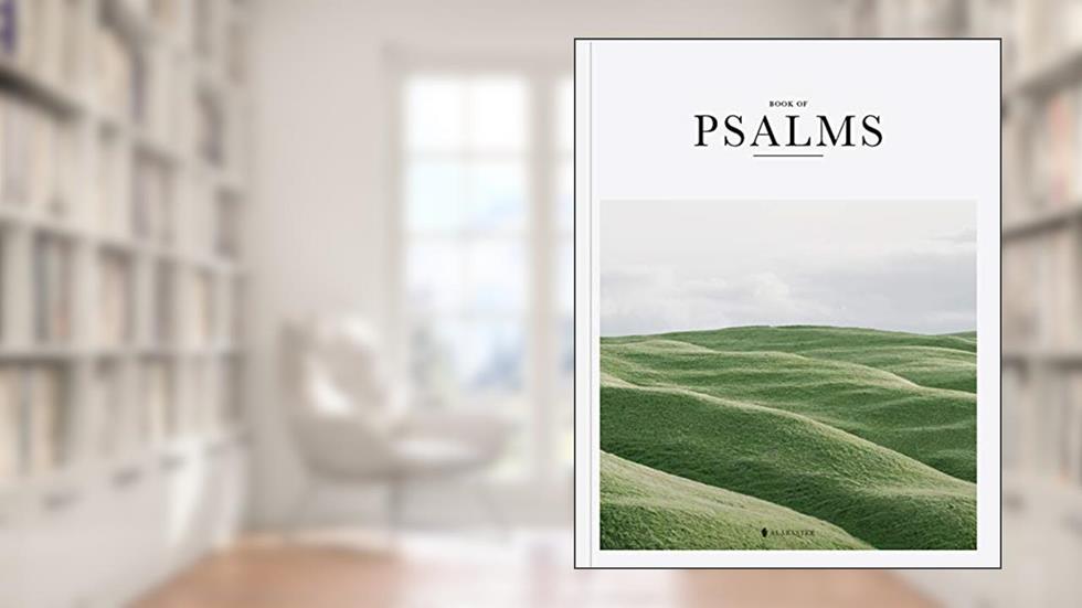 Book of Psalms - Alabaster Bible (NLT), written by Alabaster Co.