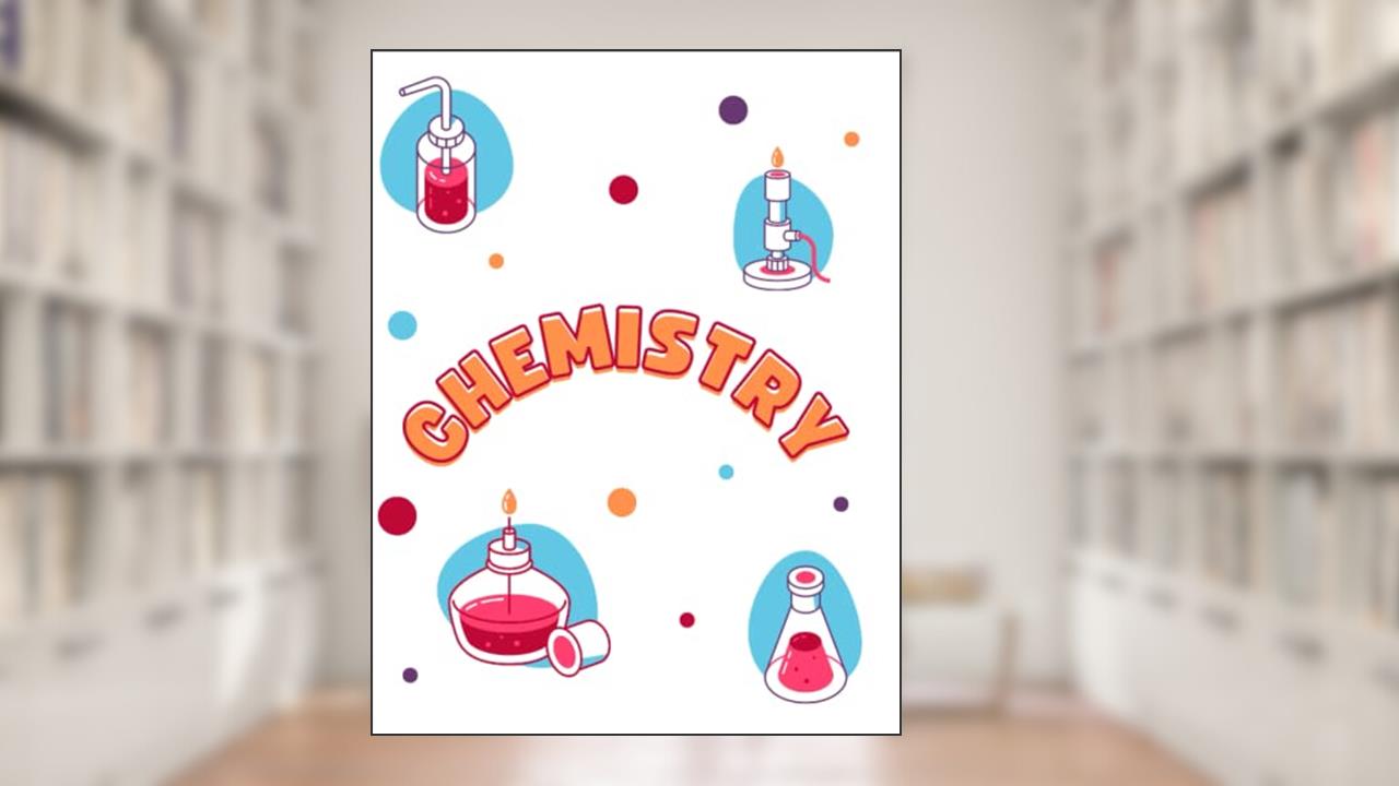 Chemistry Notebook,diameter 8.5in/11in, written by ABS Emotion; ABS Emotion