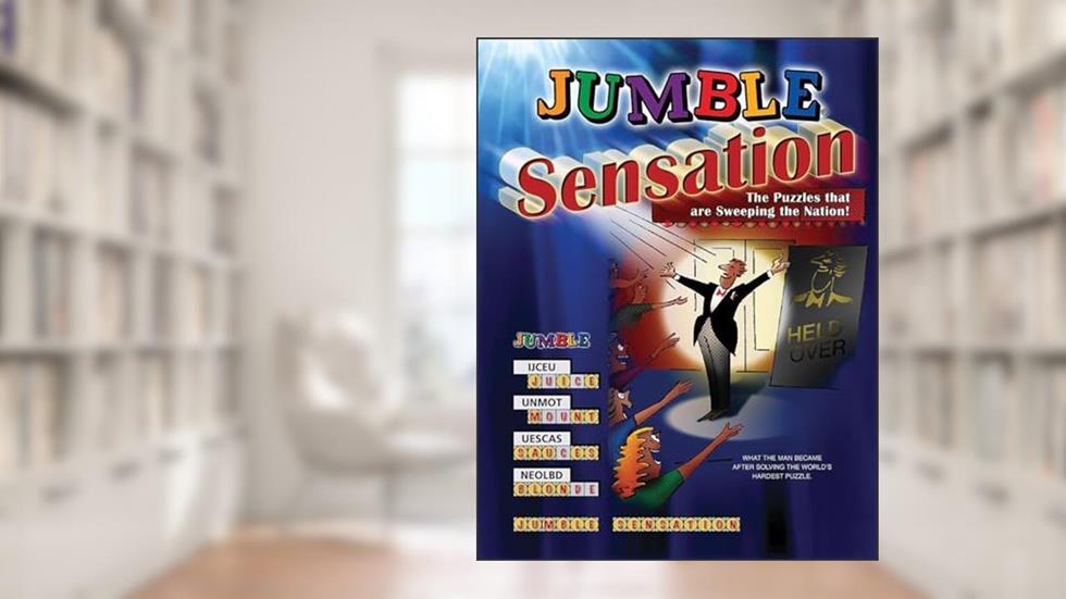 Jumble® Sensation: The Puzzles that Are Sweeping the Nation!, written by Tribune Media Services