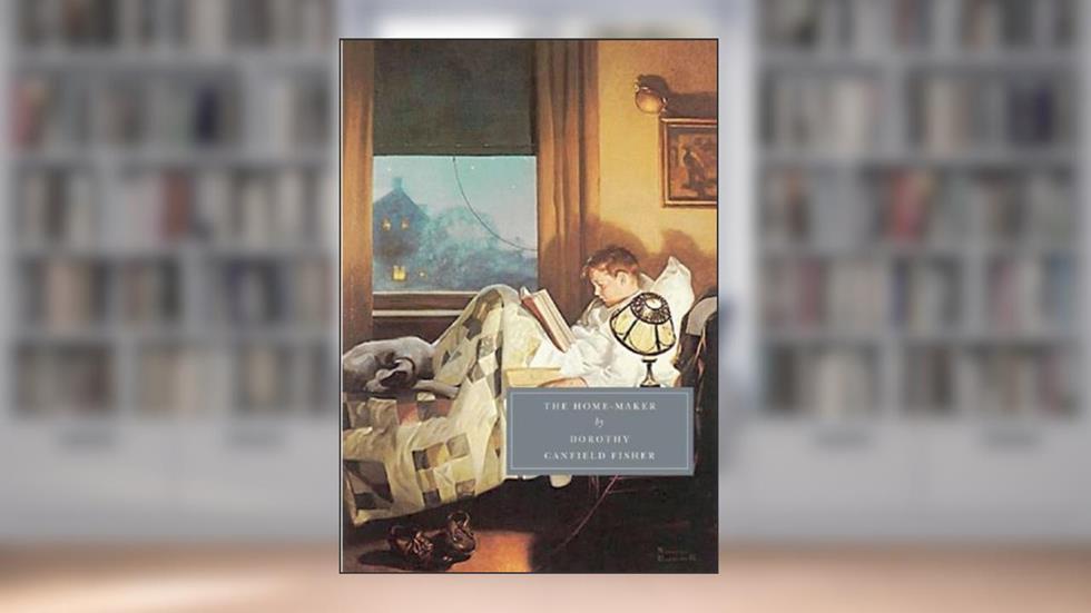 Home-Maker, written by Dorothy Canfield Fisher