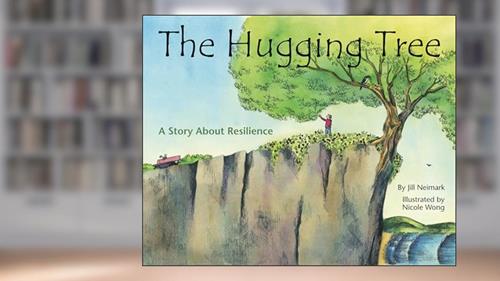 Cover from The Hugging Tree: A Story about Resilience, written by Jill Neimark