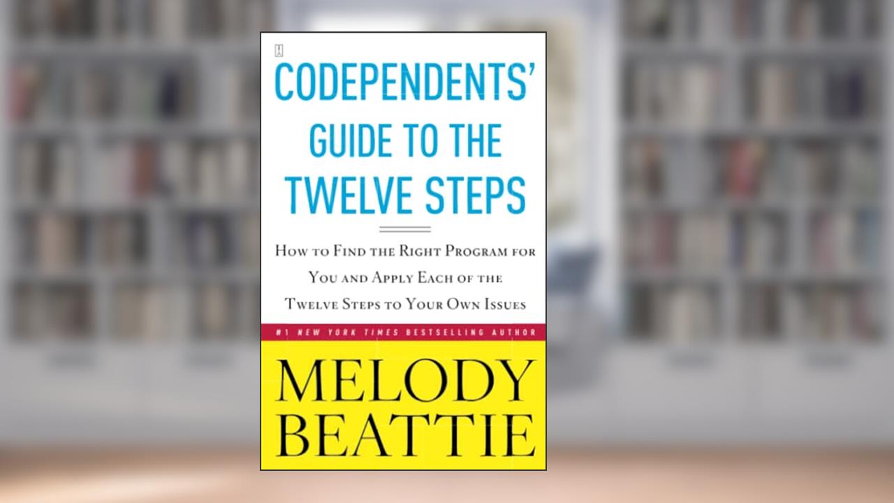 Codependents' Guide to the Twelve Steps, written by Melody Beattie