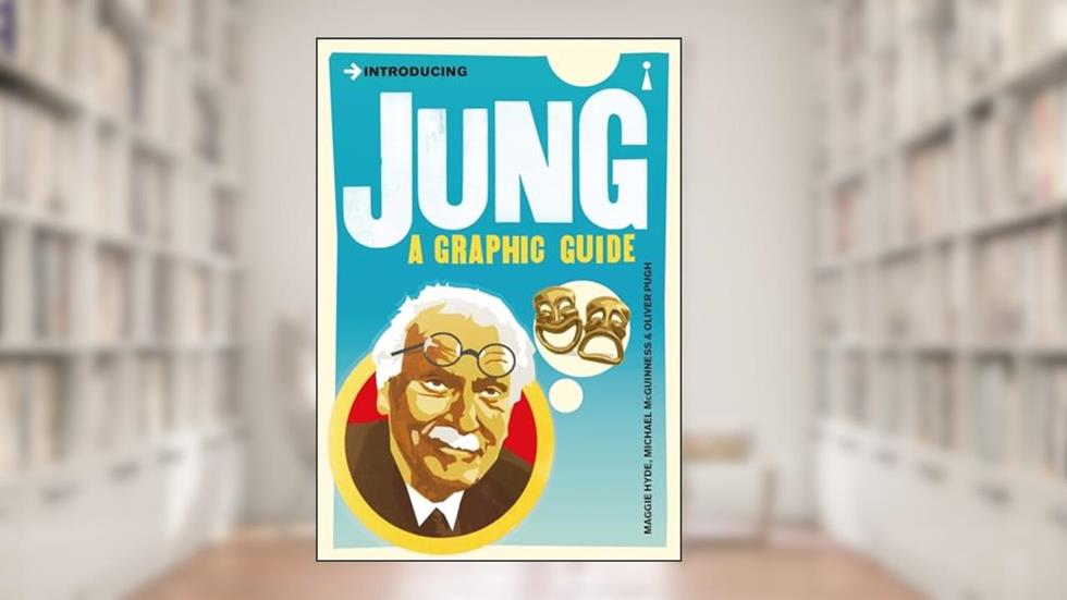 Introducing Jung: A Graphic Guide (Graphic Guides), written by Maggie Hyde