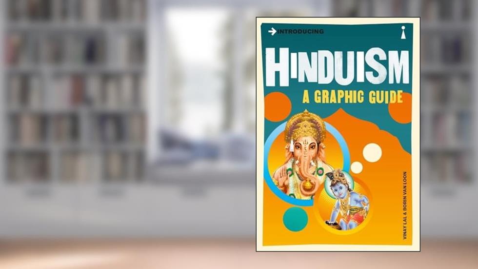 Introducing Hinduism: A Graphic Guide (Graphic Guides), written by Borin van Loon; Vinay Lal