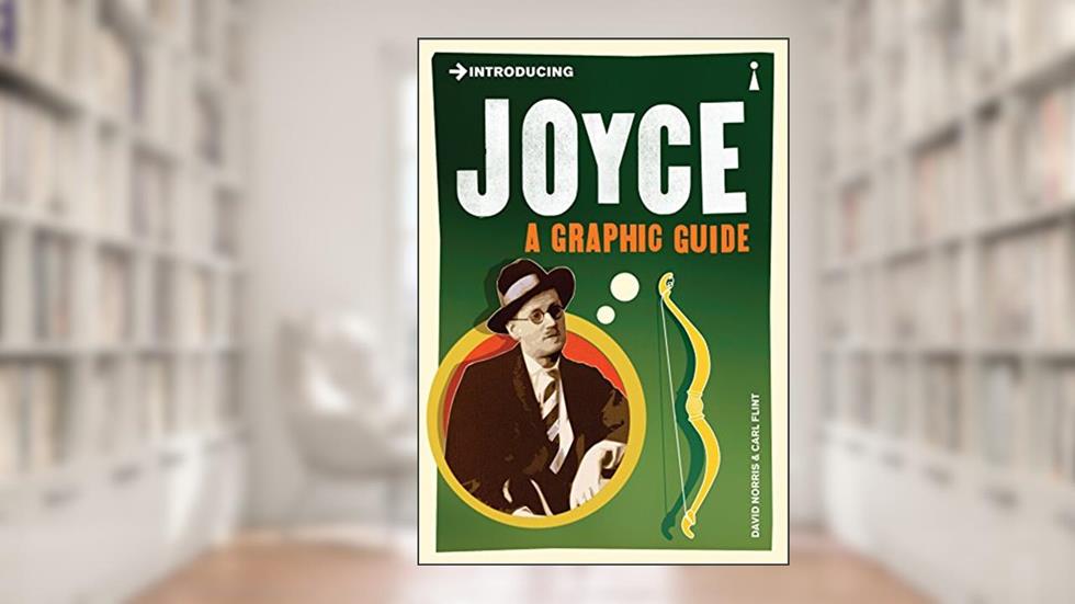Introducing Joyce: A Graphic Guide (Graphic Guides), written by David Norris