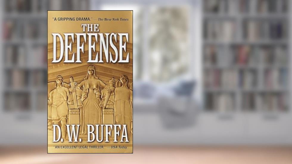 The Defense: A Novel, written by D.W. Buffa