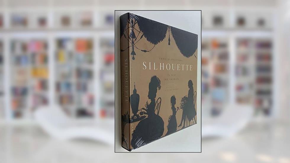 Silhouette: The Art of the Shadow, written by Emma Rutherford