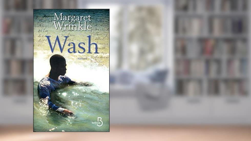 Wash, written by Margaret Wrinkle