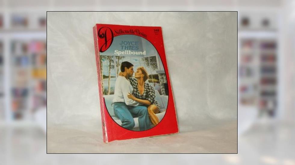 Spellbound (Silhouette Desire, No. 348), written by Joyce Thies