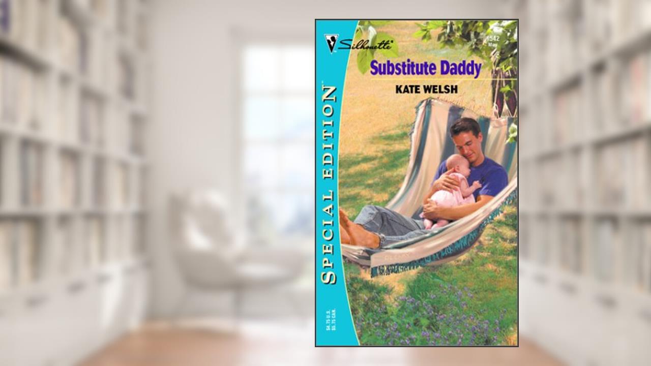 Substitute Daddy, written by Kate Welsh