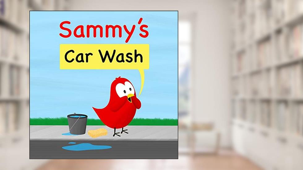 Sammy's Car Wash (Sammy Bird), written by V Moua
