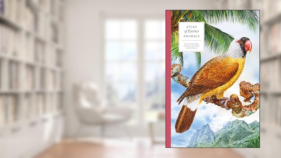 Atlas of Extinct Animals (Large Encyclopedias), written by Radek Maly