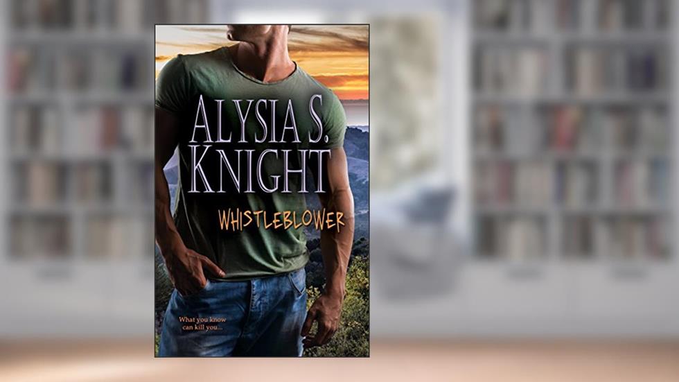 Whistleblower, written by Alysia S. Knight
