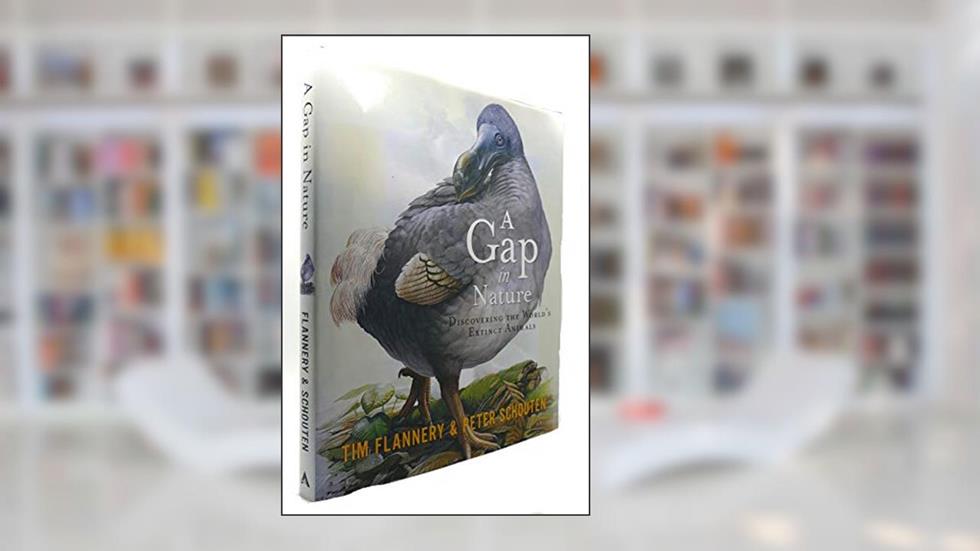 A Gap in Nature: Discovering the World's Extinct Animals, written by Tim Flannery