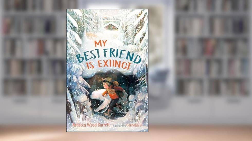 My Best Friend is Extinct, written by Rebecca Wood Barrett