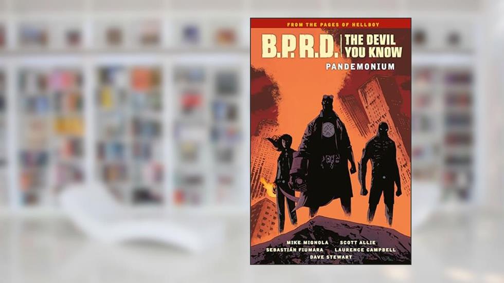 B.P.R.D.: The Devil You Know Volume 2 - Pandemonium, written by Mike Mignola; Scott Allie