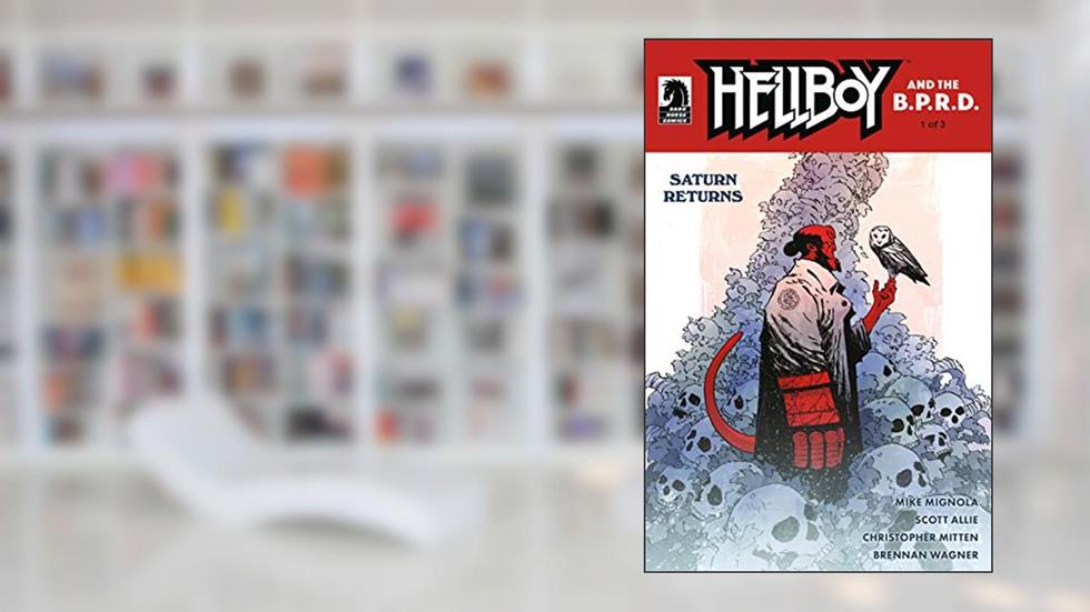 Hellboy and the B.P.R.D.: Saturn Returns #1, written by Mike Mignola; Scott Allie
