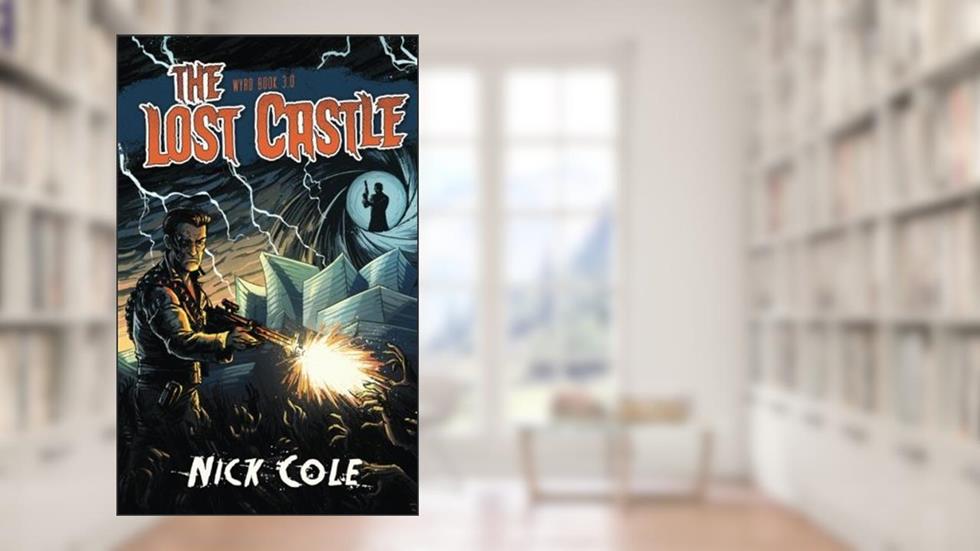 The Lost Castle (Wyrd), written by Nick Cole