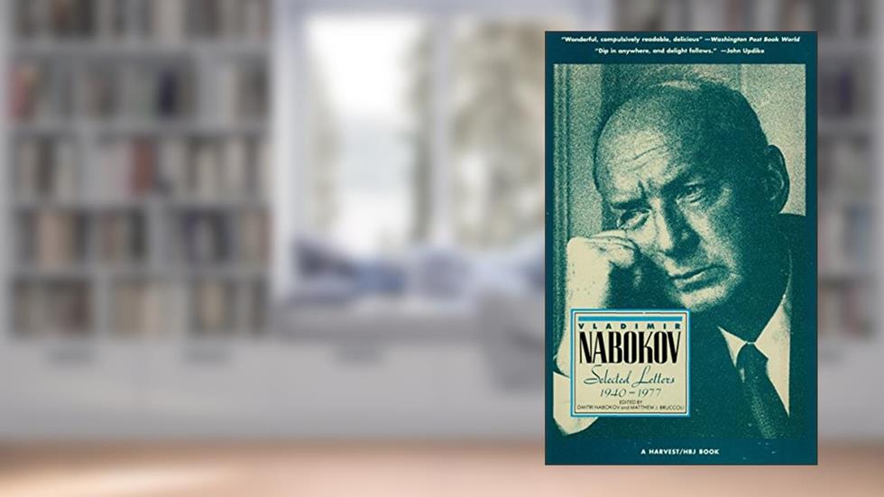 Selected Letters, 1940-1977: Selected Letters 1940-1977, written by Vladimir Nabokov