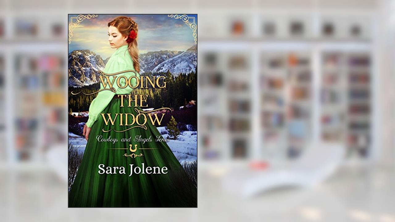 Wooing the Widow (Cowboys and Angels Book 8), written by Sara Jolene; Kirsten Osbourne