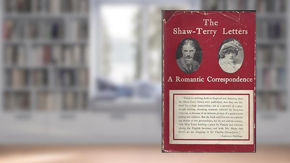 Ellen Terry and Bernard Shaw: A Correspondence, written by Christopher St. John
