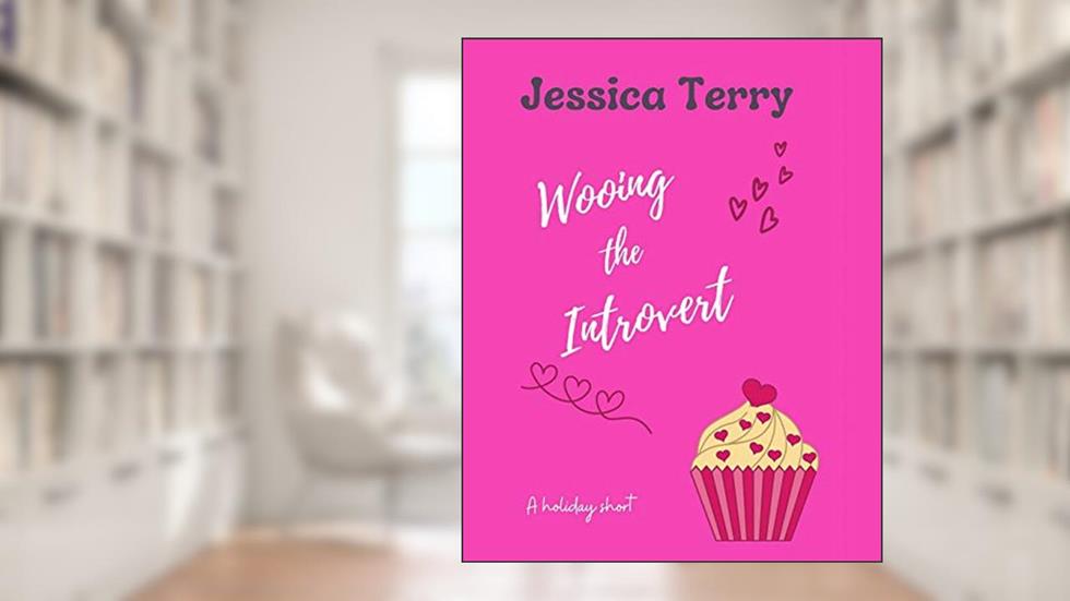Wooing the Introvert (The Introvert Series Book 2), written by Jessica Terry