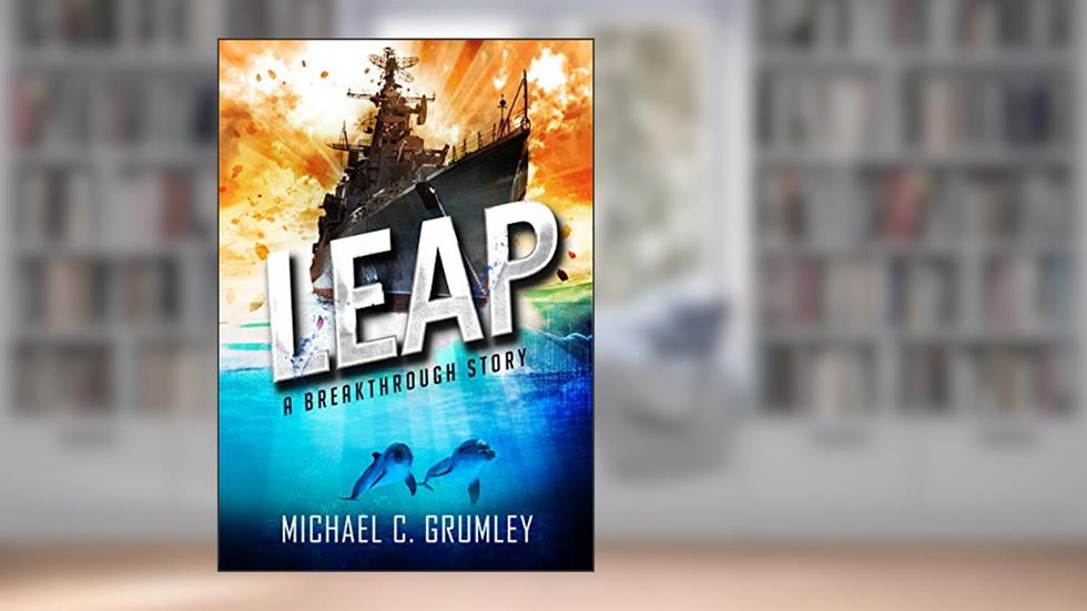 Leap (Breakthrough Book 2), written by Michael C. Grumley