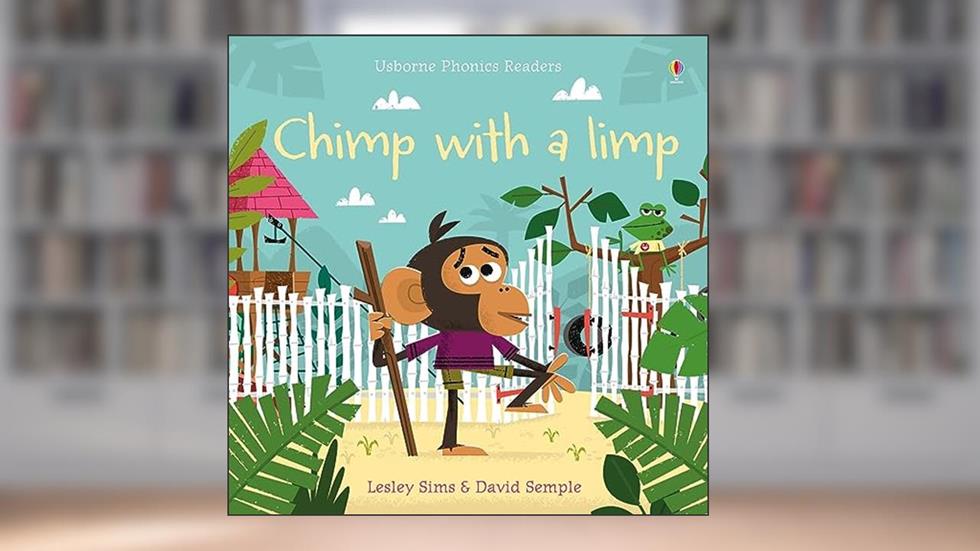 Chimp with a Limp, written by Lesley Sims; David Semple