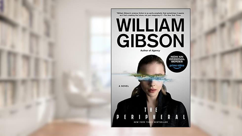 The Peripheral (The Jackpot Trilogy Book 1), written by William Gibson