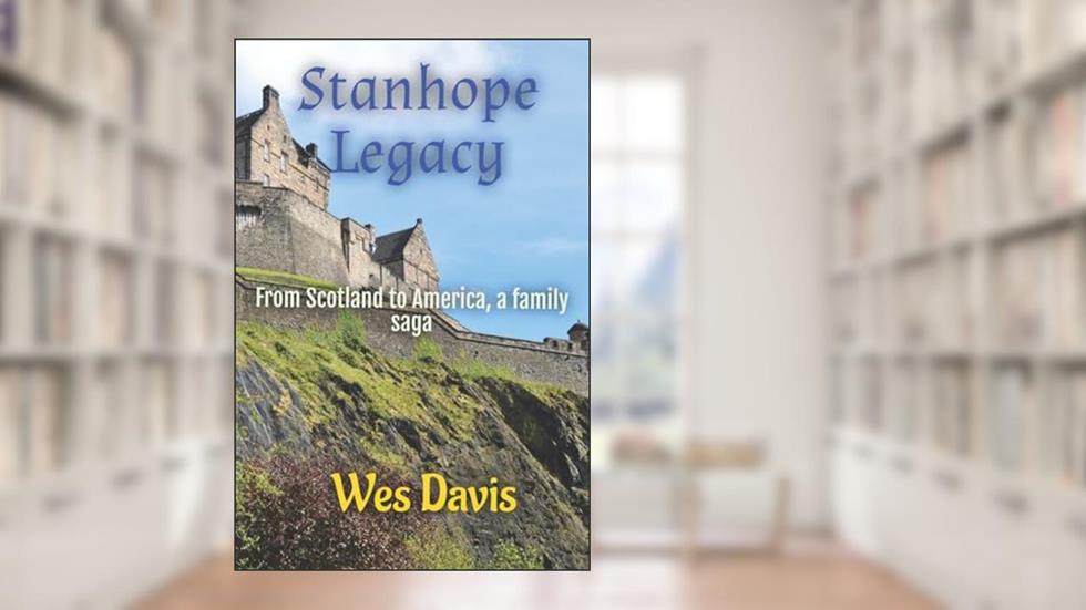 Stanhope Legacy, written by Wes Davis