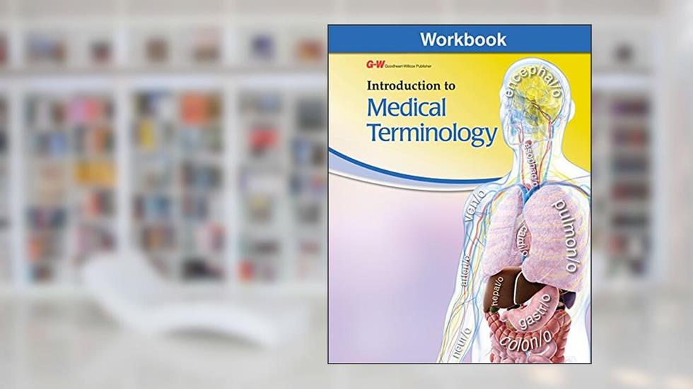 Introduction to Medical Terminology, written by Linda Stanhope; Kimberly Turnbull; Brenda Champion