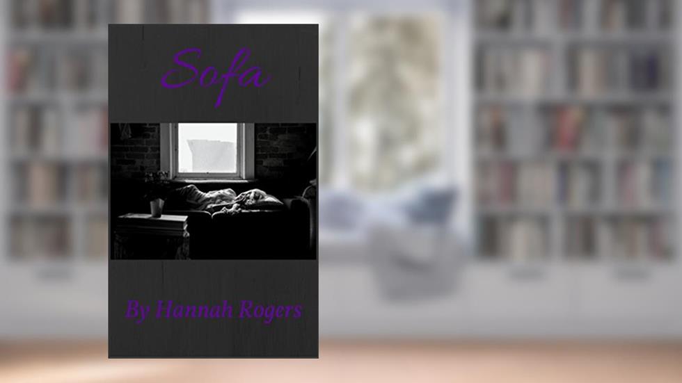 Sofa, written by Hannah Rogers