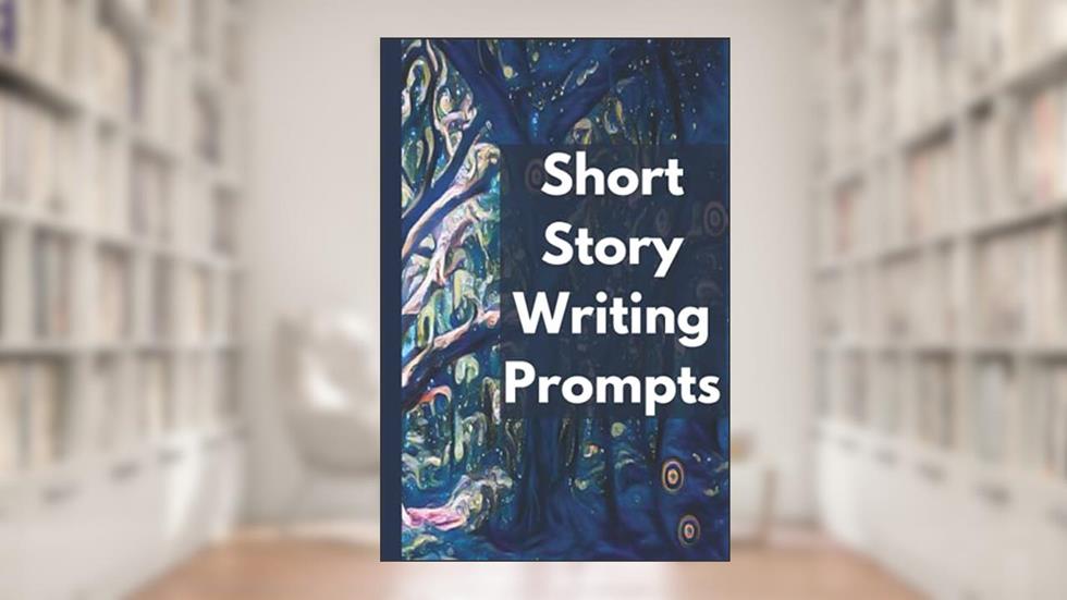 Short Story Writing Prompts: Fantasy and Science Fiction for Young Adult+, written by Sofa's Hobbies