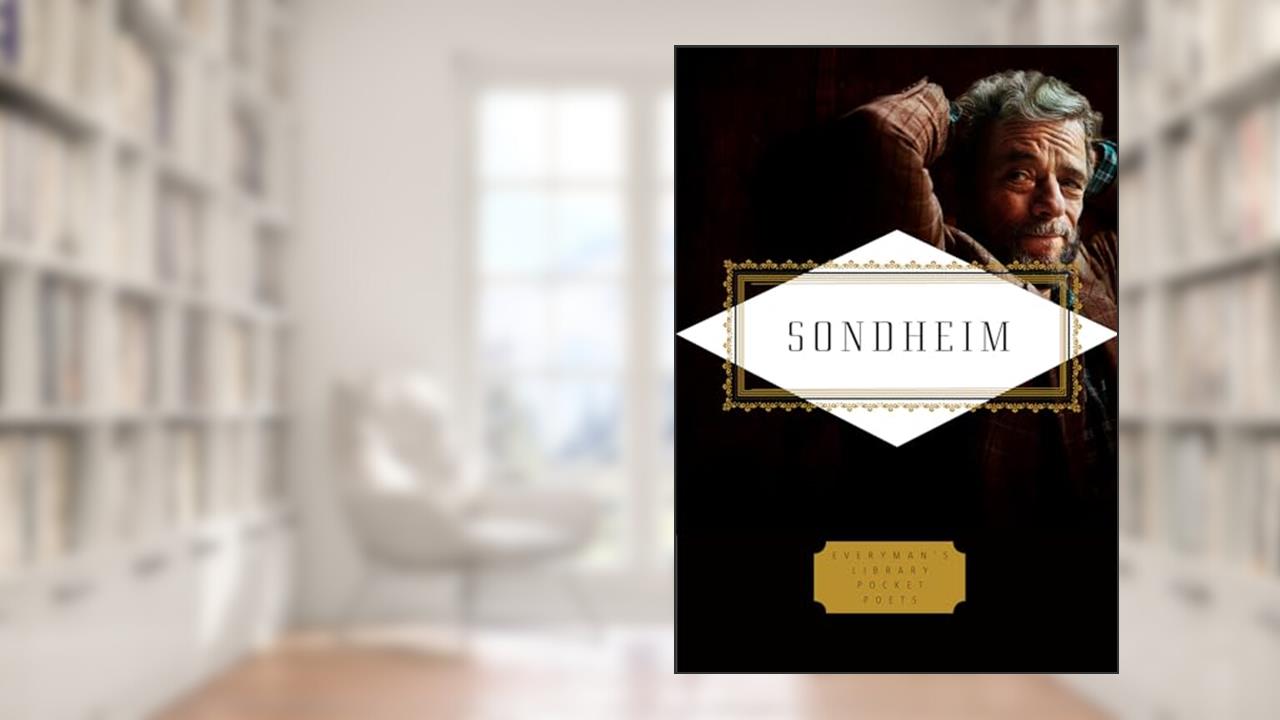 Sondheim: Lyrics: Edited by Peter Gethers with Russell Perreault (Everyman's Library Pocket Poets Series), written by Stephen Sondheim