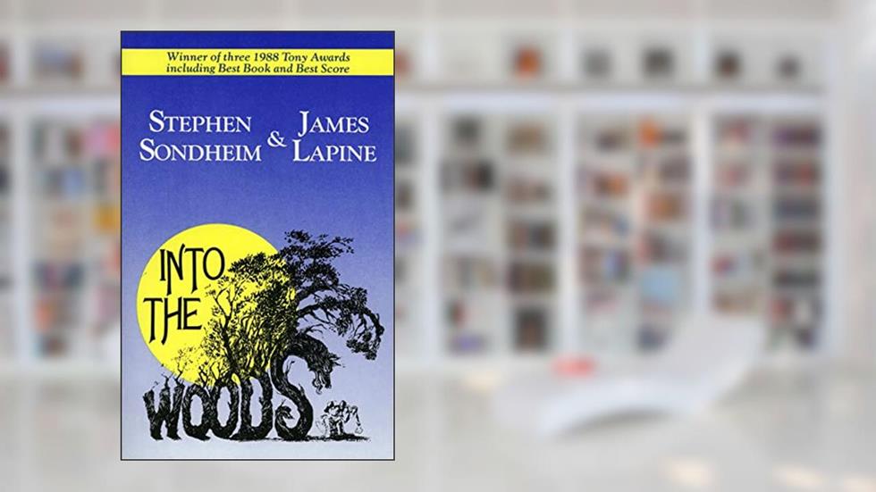 Into the Woods (Tcg Edition), written by Stephen Sondheim; Professor James Lapine