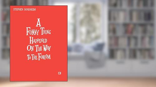 Cover from A Funny Thing Happened on the Way to the Forum (Vocal Score), written by Stephen Sondheim