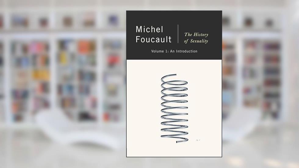 The History of Sexuality, Vol. 1: An Introduction, written by Michel Foucault