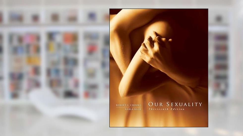 Our Sexuality, written by Robert Crooks; Karla Baur
