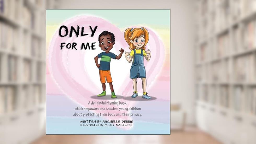 Only For Me, written by Michelle Derrig