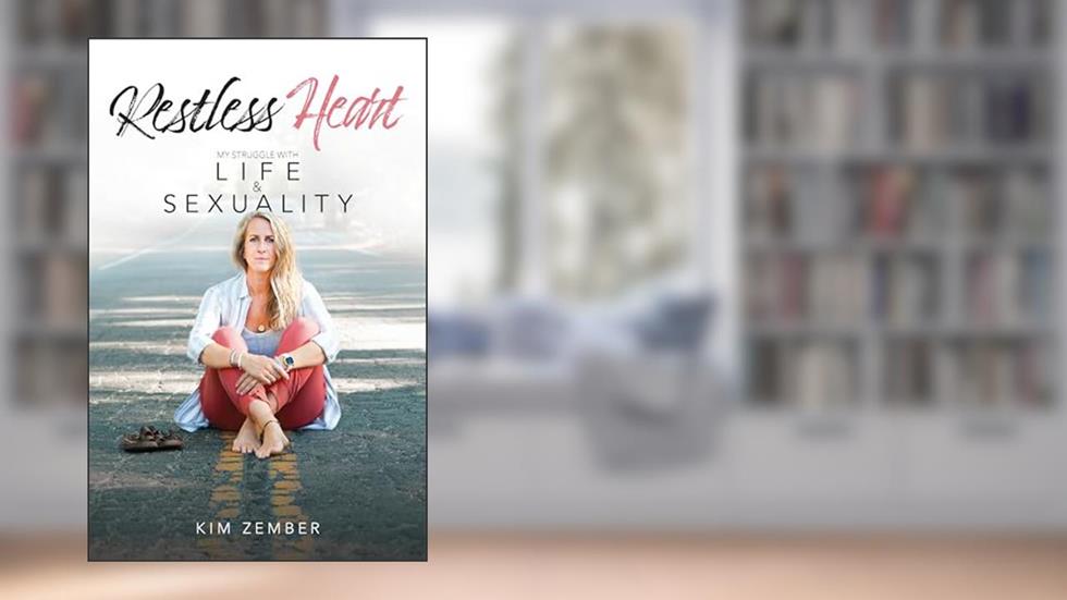 Restless Heart: My Struggle with Life & Sexuality, written by Kim Zember