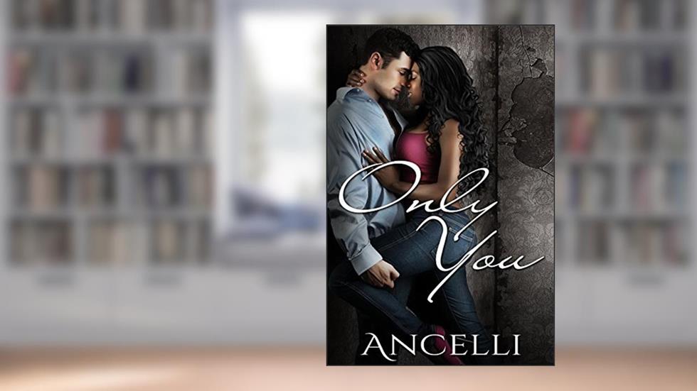 Only You, written by Ancelli