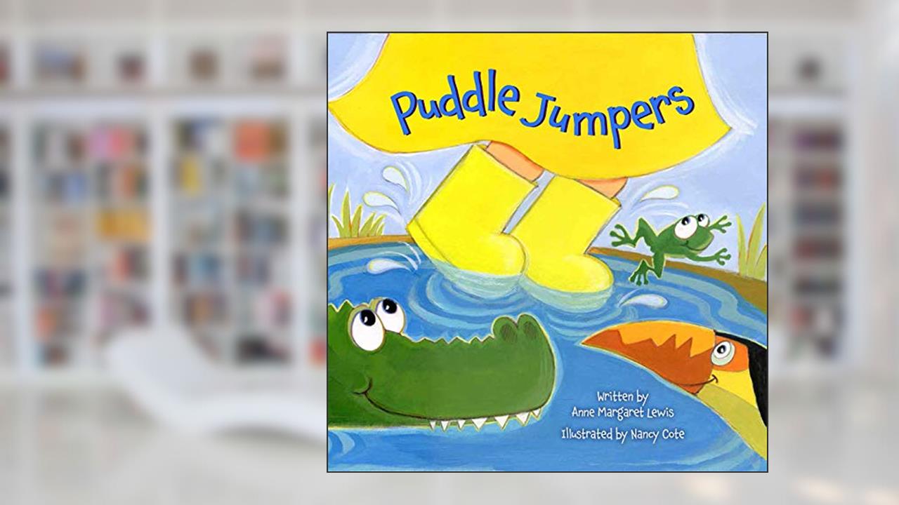 Puddle Jumpers, written by Anne Margaret Lewis