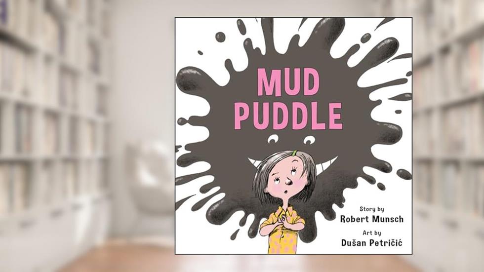 Mud Puddle (Annikin Miniature Edition), written by Robert Munsch