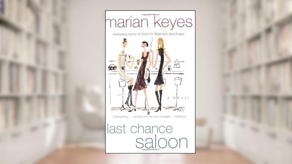 Last Chance Saloon, written by Marian Keyes